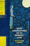 Seven Commentaries on an Imperfect Land: A Tor.Com Original by Ruthanna Emrys
