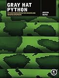 Gray Hat Python: Python Programming for Hackers and Reverse Engineers cover