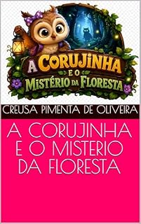 Livro A CORUJINHA E O MISTERIO DA FLORESTA