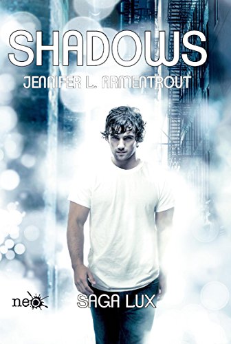 Shadows (Precuela Saga LUX) (Spanish Edition)