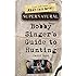 Supernatural: Bobby Singer's Guide to Hunting