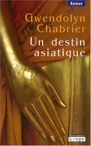 Un  destin asiatique
