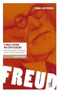 Livro Mal-estar na civilização: As obrigações do desejo na era da globalização
