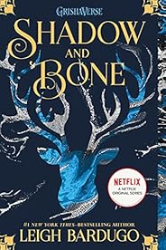 Shadow and Bone (Grisha Trilogy)