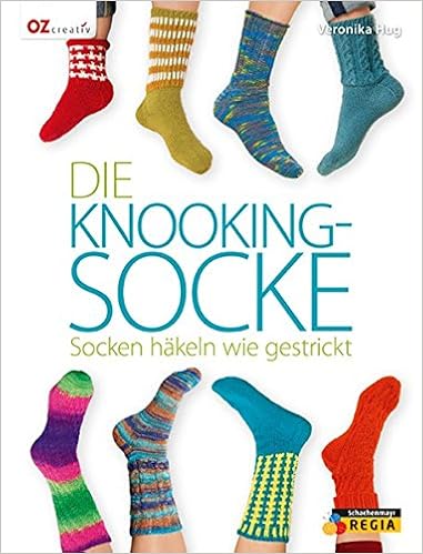 Die Knooking Socke Socken Hakeln Wie Gestrickt Hug Veronika 9783841063205 Amazon Com Books