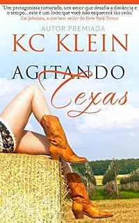 Livro Agitando Texas: Um romance contemporâneo de segunda chance (O Calor do Texas)