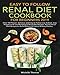 Easy to Follow Renal Diet Cookbook for Beginners 2019: Over 150 Proven,Delicious and Easy to Follow Low Sodium, Low Potassium & Low Phosphorus Renal Diet Recipes. Strictly Renal Diet Recipes to Avoid