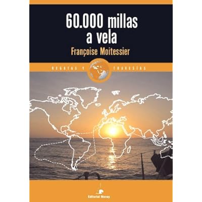 60.000 millas a vela (Relatos de regatas y travesías) 60.000 millas a vela (Relatos de regatas y travesías)