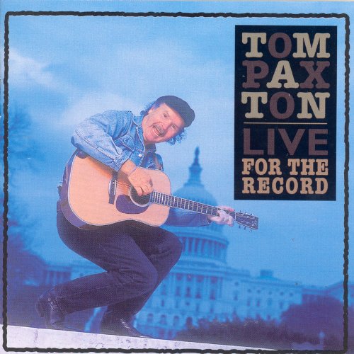 Tom Paxton - Live For the Record - Zortam Music