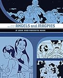 Angels And Magpies: A Love and Rockets Book (Love and Rockets) by 