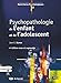 Psychopathologie enfant ado 4e by Dumas E. Jean (December 01,2012) by