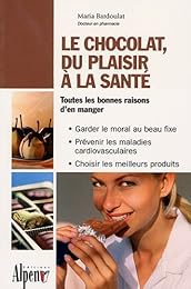Le  chocolat, du plaisir à la santé