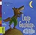 Loup Gouloup et la lune by 