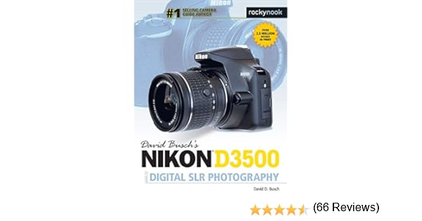 David Buschs Nikon D3500 Guide to Digital SLR Photography The ...