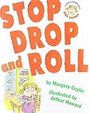 Stop Drop and Roll (A Book about Fire Safety)
