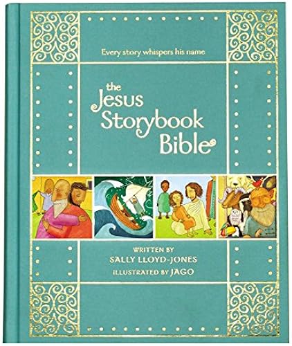 Download The Jesus Storybook Bible: Every Story Whispers His Name PDF