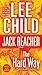The Hard Way (Jack Reacher, Book 10) by