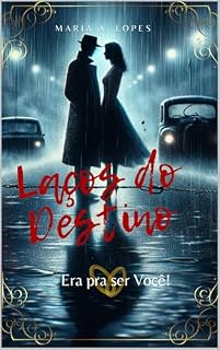 Livro Laços do Destino: Era pra ser Você