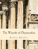 The Wizards of Ozymandias: Reflections on the Decline and Fall