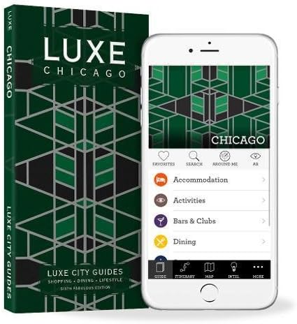 LUXE Chicago: New Edition Including Free Digital Guide