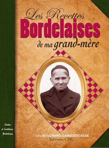 Les recettes bordelaises de ma grand-mère (French Edition) by (Paperback)