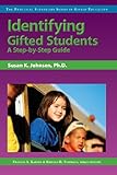 Identifying Gifted Students: A Step-by-Step Guide (Practical Strategies in Gifted Education)