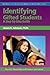 Identifying Gifted Students: A Step-by-Step Guide (Practical Strategies in Gifted Education)