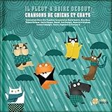 Il pleut à boire debout !: Chansons de chiens et chats (French Edition) by Marie-Eve Tremblay