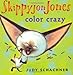 Skippyjon Jones: Color Crazy