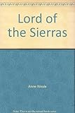 Front cover for the book Lord of the Sierras by Anne Weale