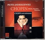 Chopin: Mazurkas, Ballades & Polonaises