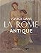 Voyage dans la Rome antique by
