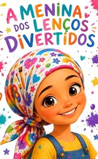 Livro A MENINA DOS LENÇOS DIVERTIDOS (UNIVERSO DAS DESCOBERTAS)