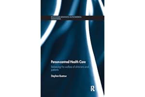 Person-centred Health Care: Balancing the Welfare of Clinicians and Patients