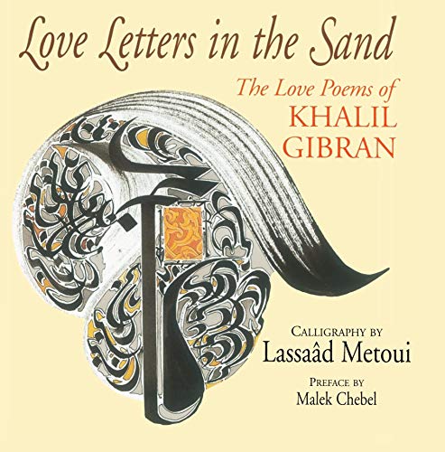 Love Letters in the Sand: The Love Poems of Khalil Gibran by Kahlil Gibran