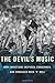 The Devil’s Music: How Christians Inspired, Condemned, and Embraced Rock ’n’ Roll