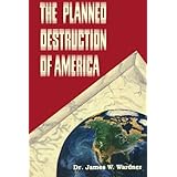 The Planned Destruction of America