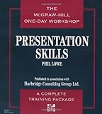 Presentation Skills : The Mcgraw-Hill One Day Workshop, Lowe, Phil, 0070388520