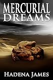 Mercurial Dreams (Dreams & Reality Series Book 3)