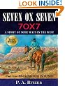 Seven Ox Seven; Part One: Escondido Bound: A Story of Some Ways in the West