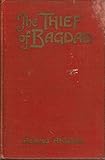 THE THIEF OF BAGDAD ... Based on Douglas Fairbanks' Fantasy of the Arabian Nights. Illustrated with Scenes from the Photo Play.