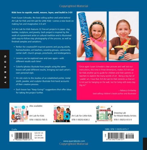 3D Art Lab for Kids: 32 Hands-on Adventures in Sculpture and Mixed Media - Including fun projects using clay, plaster, cardboard, paper, fiber beads and more! (Volume 3)