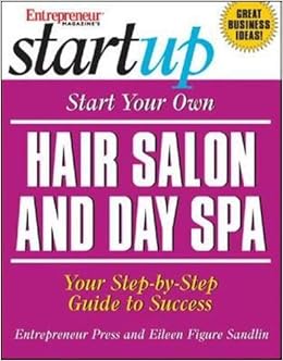 Start Your Own Hair Salon And Day Spa Eileen Figure Sandlin