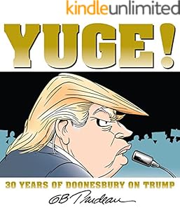 Yuge!: 30 Years of Doonesbury on Trump