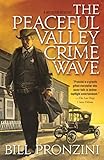 The Peaceful Valley Crime Wave: A Western Mystery by Bill Pronzini