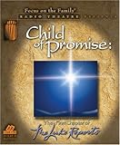 The Luke Reports Chapter 1: Child of Promise (Radio Theatre) by 