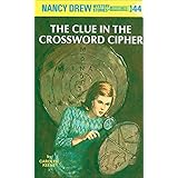 The Clue in the Crossword Cipher (Nancy Drew, Book 44)
