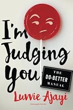I'm Judging You: The Do-Better Manual
