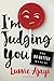 I'M JUDGING YOU by Luvvie Ajayi