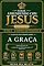 Livro Aprendendo com Jesus: O Que Ele nos Ensinou Sobre A Graça